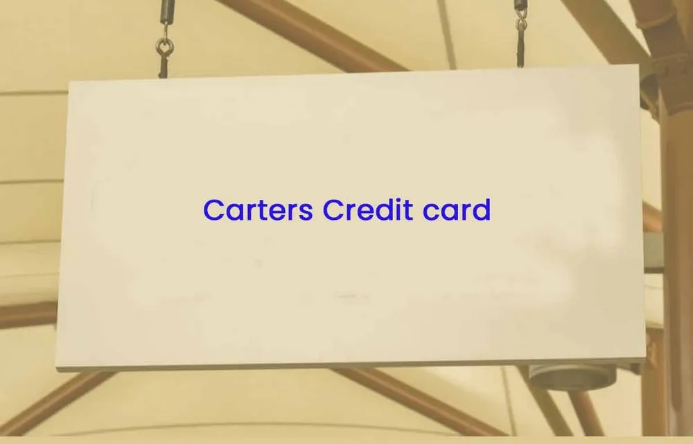 How To Make The Most Of Your Carter's Credit Card Rewards